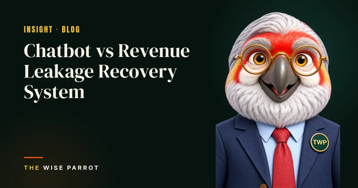 Chatbot vs Revenue Leakage Recovery System: cover illustration with The Wise Parrot mascot