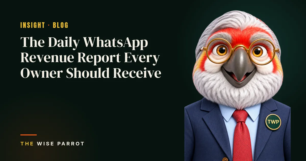 The Daily WhatsApp Revenue Report Every Owner Should Receive: cover illustration with The Wise Parrot mascot