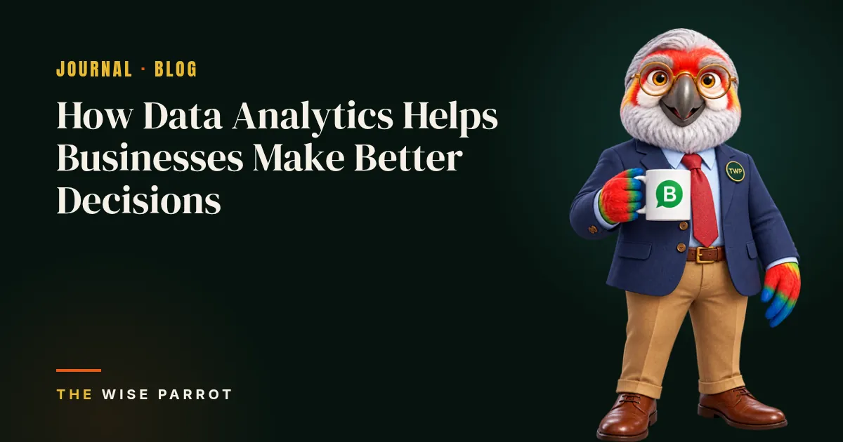 How Data Analytics Helps Businesses Make Better Decisions: cover illustration with The Wise Parrot mascot